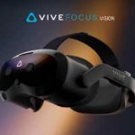 リアル度が増した「VIVE Focus Vision」のできることを解説